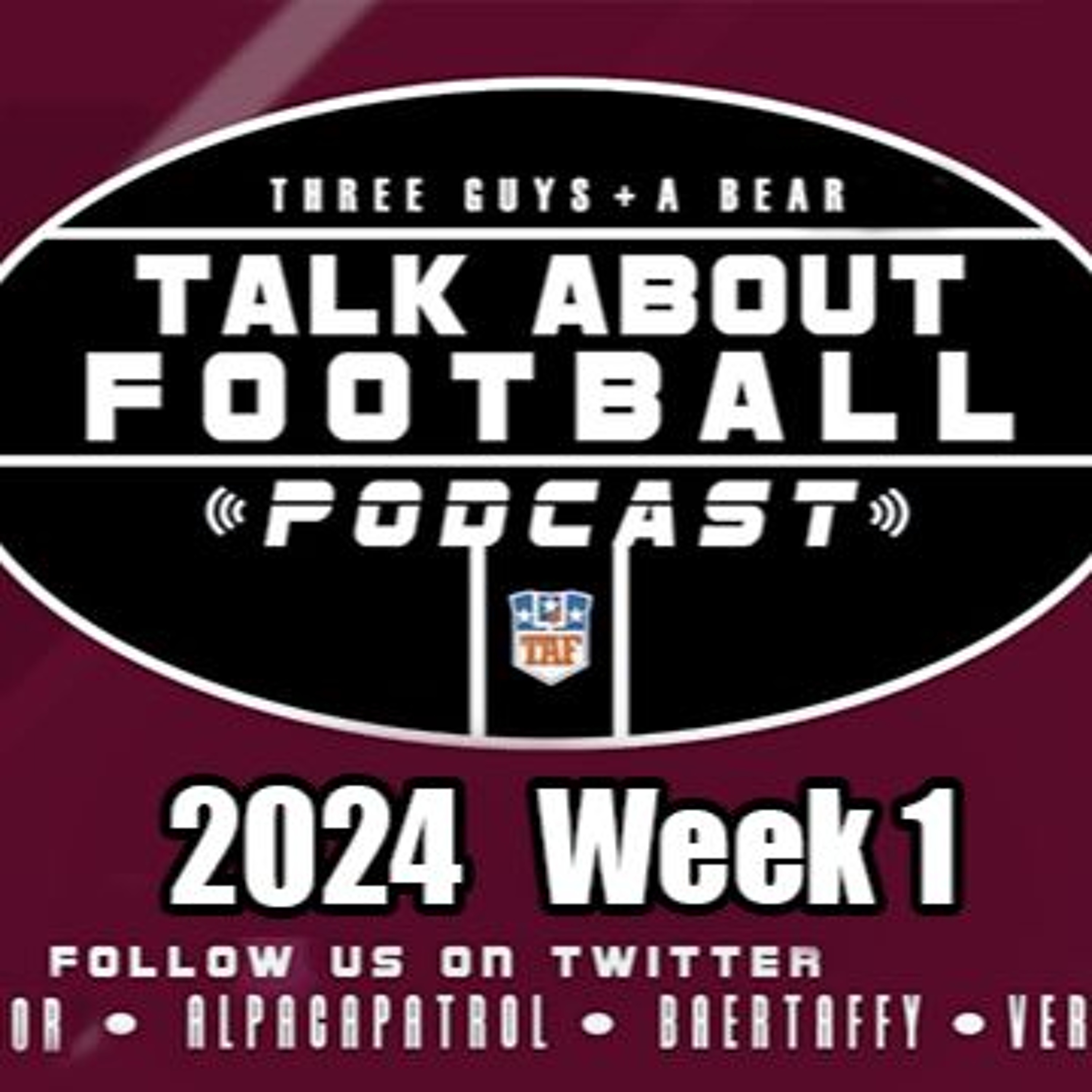 Three Guys (and a Bear) Talk About Football: Week 1 2024-2025 NFL Season episode artwork
