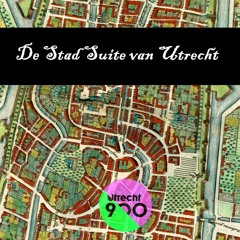 De Stad Suite van Utrecht - 900 Jaar Oud                   2022 NL/US