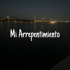 Mi Arrepentimiento