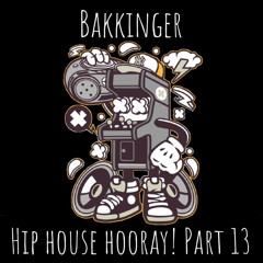 Hip House Hooray! Mix 13