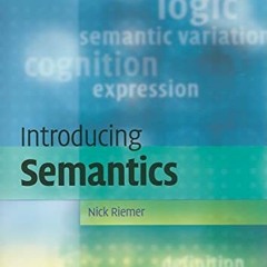 Access [PDF EBOOK EPUB KINDLE] Introducing Semantics (Cambridge Introductions to Lang