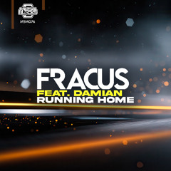 Fracus Feat. Damian - Running Home [MBM76]