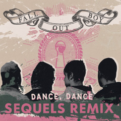 Fallout Boy - Dance Dance (Sequels Remix)