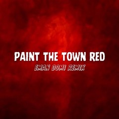 PAINT THE TOWN RED X CRAZY IN LOVE X LIP GLOSS (EMAN DOMI REMIX) [MASHUP]