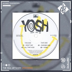 Yosh - All That Acid [The 3000 Network Premiere]