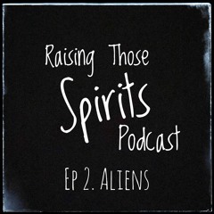 Episode 2 - Aliens