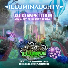 IllumiNaughty @ Illusive Festival Promo Mix
