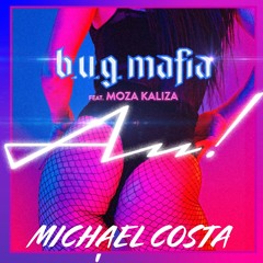 B.U.G MAFIA Ft. Moza Kaliza - Au! ( Edit )