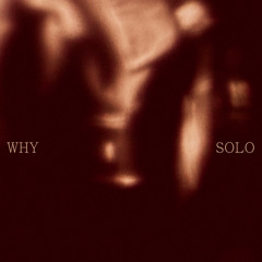 Why Solo