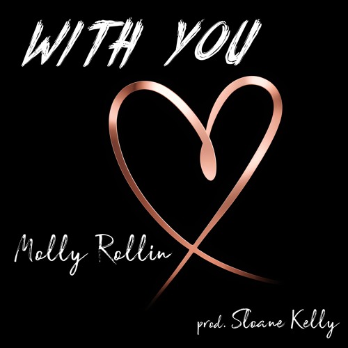 With You prod. Sloane Kelly