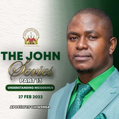 ENGLISH 27.02.2022. John 3 Vs 1 -12 The John Series Part 13 [Understanding Nicodemus]