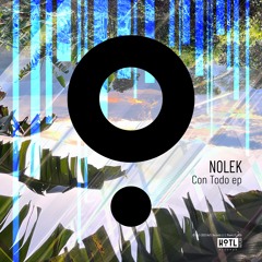 Nolek - Con Todo EP [HoTL Records]