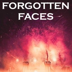Forgotten Faces (Live Premiere)