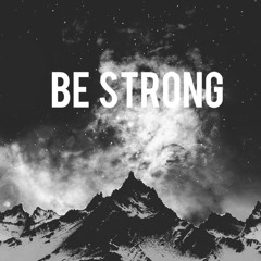 Be Strong ft. L-Hero