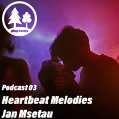 Jan Msetau - Heartbeat Melodies - PimP Events Podcast 03