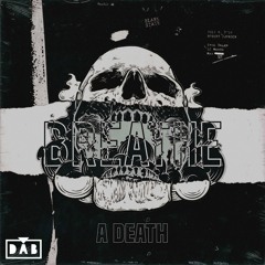 A Death - Breathe