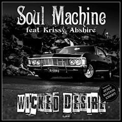 Soul Machine - Wicked Desire (Atrey Remix)