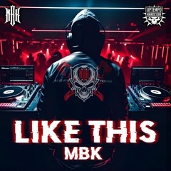 MBK - Like This (Sowx Edit)