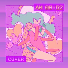 AM 00:52（kiki vivi lily neosoul cover）