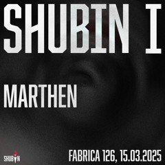 Marthen - Shubin I, Fabrica 126 (15.03.2025)