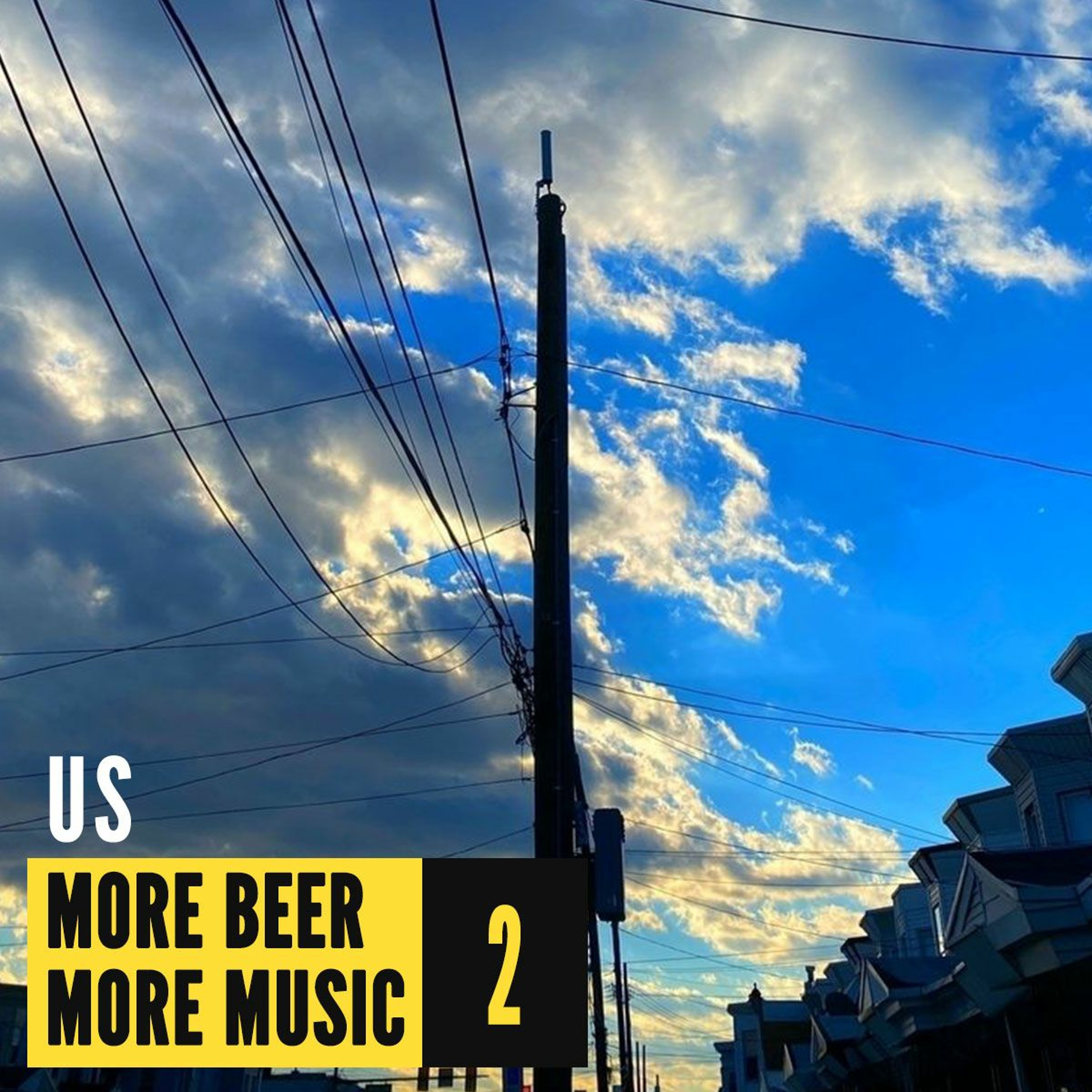 more beer more music by us