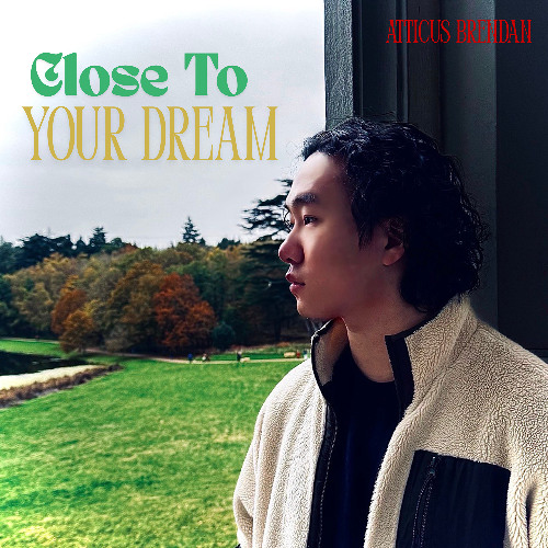 Close To Your Dream (Demo)