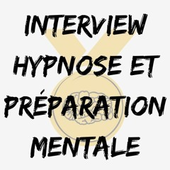 Hypnose et sport : la préparation mentale de sportifs (interview)