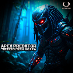 The Executer & Mc Raw - Apex Predator