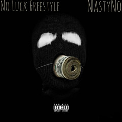 NO LUCK FREESTYLE