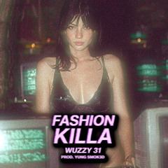fashion killa (prod smok3d)