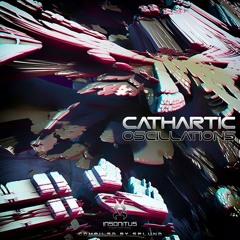 VA - Cathartic Oscillations - Compiled By Splund, OUT NOW!