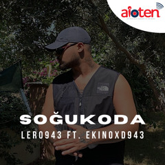 Soğukoda (feat. ekinoxd943)