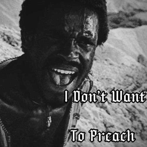 I Don’t Want To Preach (streaming)
