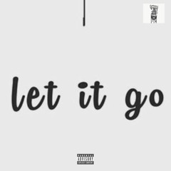 Let it Go [Royal X Kay, AvE, Tee MaN,K.MaMBA21