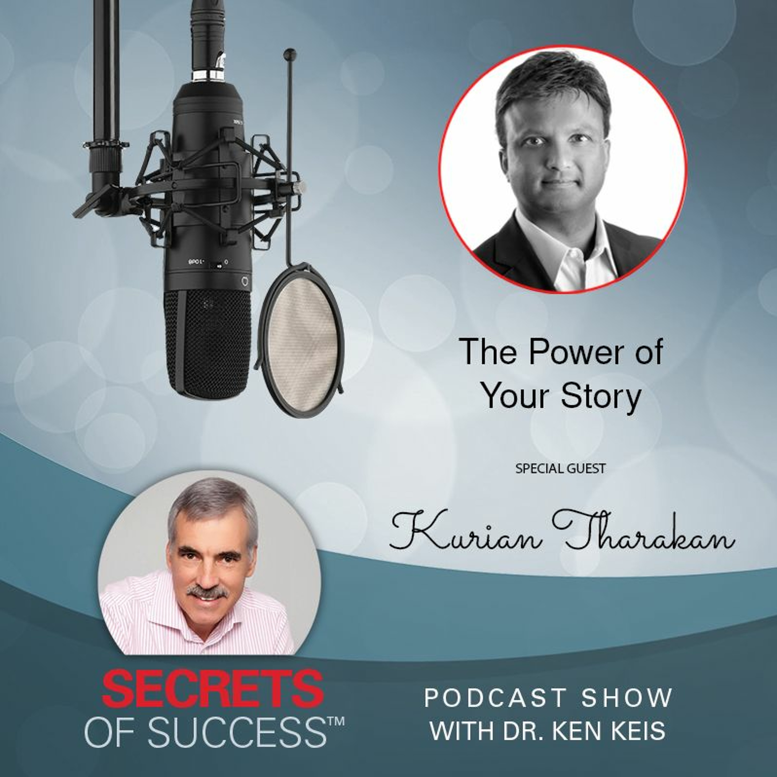 The Power of Your Story | Kurian Tharakan