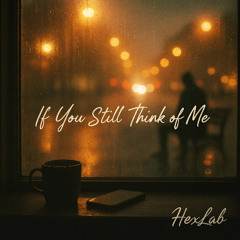 03. If You Still Think of Me