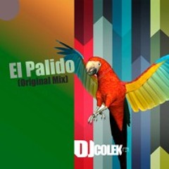 El Palido- Dj Colek (Original Mix)