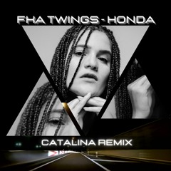 FKA Twings - Honda (CATALINA REMIX)