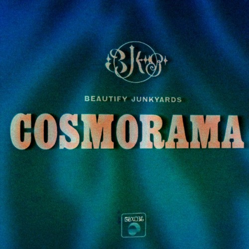 Beautify Junkyards - Cosmorama