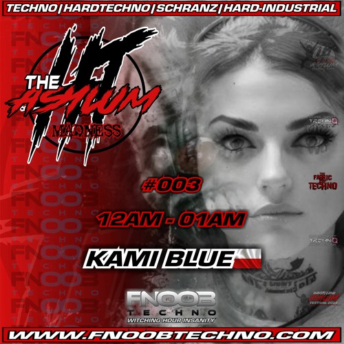 ☆KAMI BLUE☆ @ FNOOB TECHNO PRESENTS _💀_THE ASYLUM #003_💀
