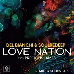 DEL BIANCHI, SoulRedeep Feat. Precious James - LOVE NATION (Original Mix)