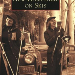 GET EPUB 💚 New Hampshire on Skis (NH) (Images of Sports) by  E. John B.  Allen [PDF