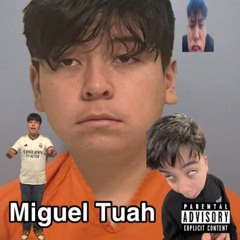 Miguel Tuah