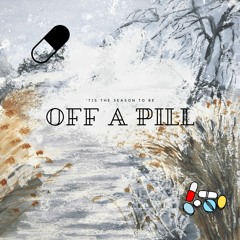 Off a Pill
