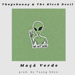 Thugsbunny & TheBlvckDevil - Maçã Verde ( prod. by Mvssxzi & Dark Moon)