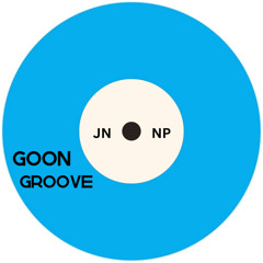 Goon Groove - JN x NP