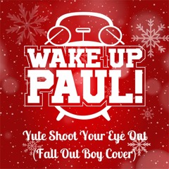 Yule Shoot Your Eye Out (Fall Out Boy Cover)