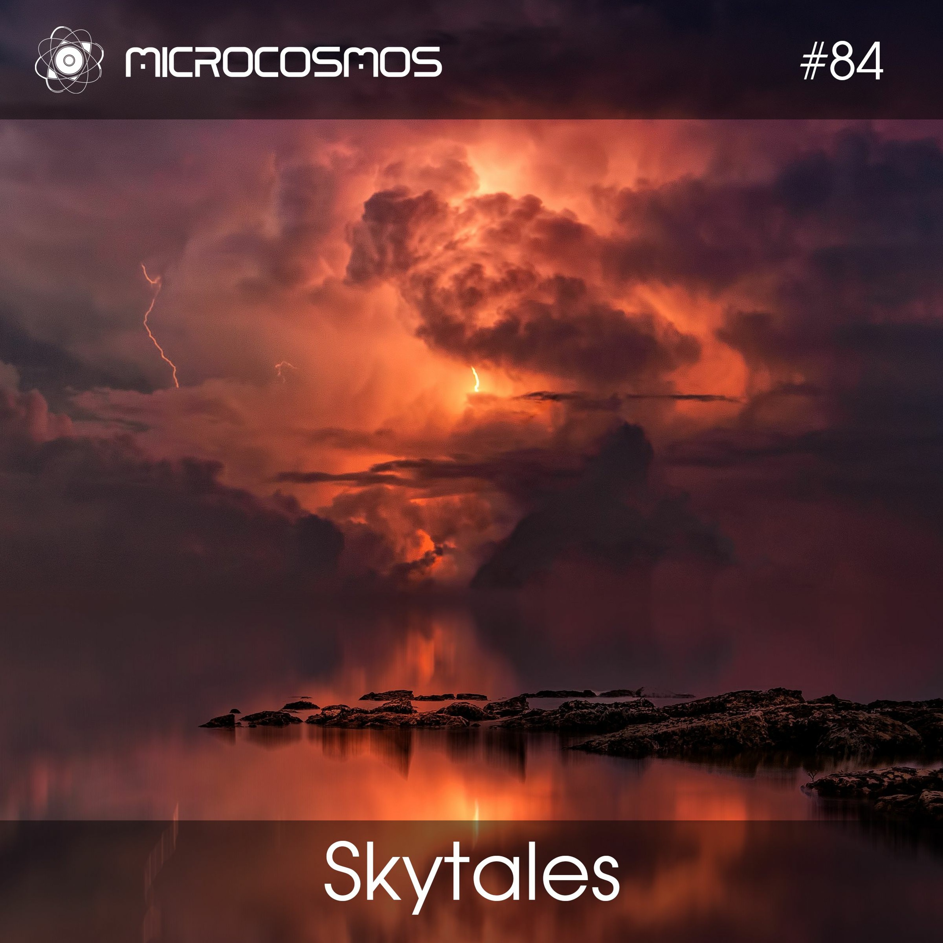 Skytales — Microcosmos Chillout & Ambient Podcast 084