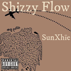 Shizzy Flow