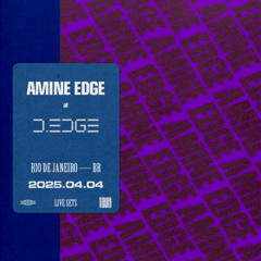 2025.04.04 - Amine Edge @ D-Edge, Rio De Janeiro - RJ, BR